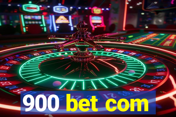 900 bet com